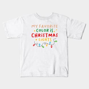 My Favorite Color is Christmas Lights Kids T-Shirt